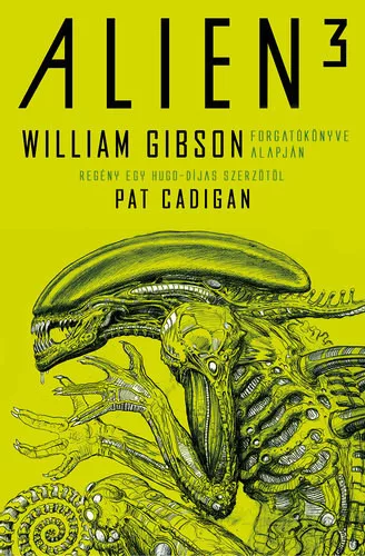 -40% Alien 3: Az eredeti és ismeretlen történet - William Gibson (enyhén sérült borító) 
