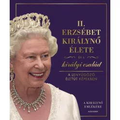   -40% II. Erzsébet királynő élete és a királyi család - A lenyűgöző életút képekben (enyhén sérült borító) 