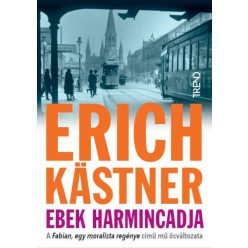 Ebek harmincadja - Erich Kästner (enyhén sérült borító)     Ebek harmincadja - Erich Kästner (enyhén sérült borító)