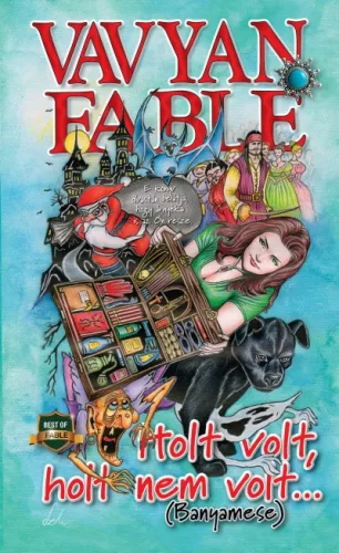 -40% Vavyan Fable - Holt volt, holt nem volt... (Banyamese) (enyhén sérült borító) 