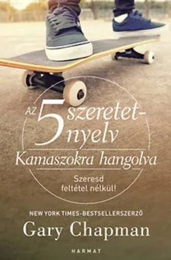 -40% Gary Chapman-Az 5 szeretetnyelv - Kamaszokra hangolva (enyhén sérült borító) 