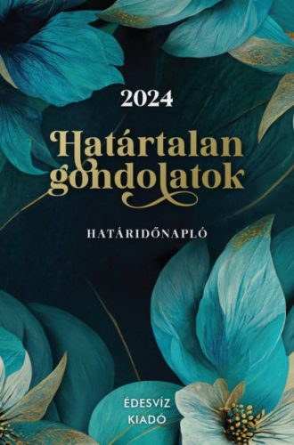 Határtalan Gondolatok Határidőnapló - 2024