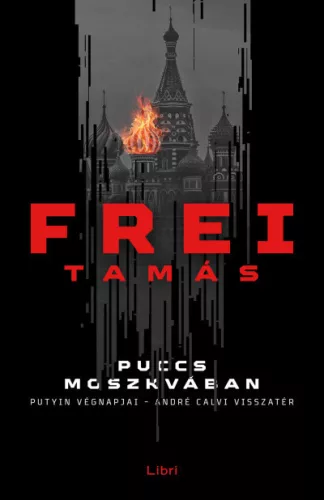 -40% Puccs Moszkvában - Frei Tamás (enyhén sérült borító) 