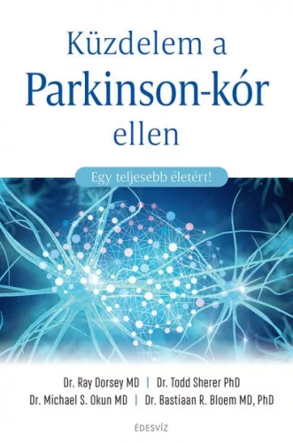 - 40% Dr. Bastiaan Bloem - Küzdelem a Parkinson-kór ellen - Egy teljesebb életért! (enyhén sérült borító) 
