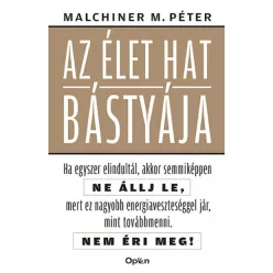   -40% Malchiner Maximilian Péter - Az élet hat bástyája (enyhén sérült borító) 