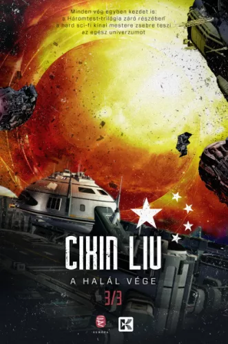 -40% Cixin Liu - A halál vége - A háromtest-trilógia 3. (enyhén sérült borító) 