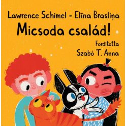 Micsoda család! - Lawrence Schimel