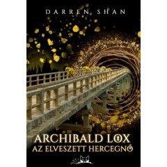 Archibald Lox - Az elveszett hercegnő - Darren Shan