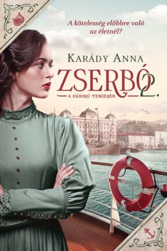 Zserbó 2. - A háború tengerén - Karády Anna 