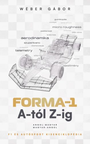 Wéber Gábor - Forma-1 A-tól Z-ig