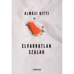 Almási Kitti - Elvarratlan szálak