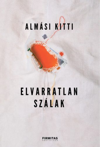 Almási Kitti - Elvarratlan szálak