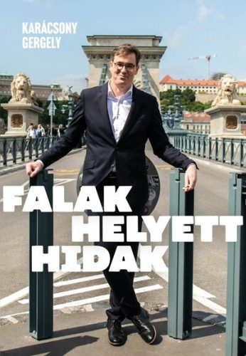 Falak helyett hidak - Karácsony Gergely (szerk.)