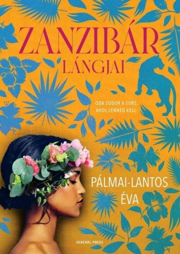 Zanzibár lángjai - Andalúz örökség - Pálmai-Lantos Éva (kötött áras) 