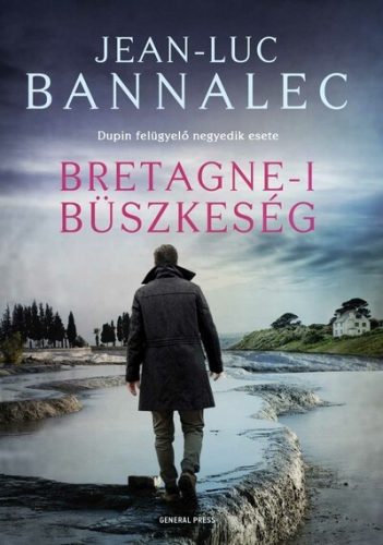 Bretagne-i büszkeség - Dupin felügyelő - Jean-Luc Bannalec (kötött áras) 