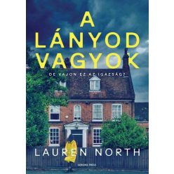A lányod vagyok - Lauren North (kötött áras) 