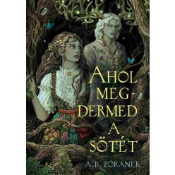 Ahol megdermed a sötét - A. B. Poranek (kötött áras) 