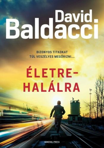 Életre-halálra - David Baldacci (kötött áras) 