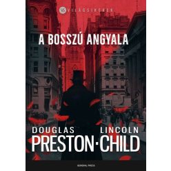   A bosszú angyala - Világsikerek - Douglas Preston, Lincoln Child (kötött áras) 