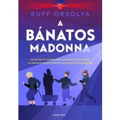 A Bánatos Madonna - Ruff Orsolya (kötött áras) 