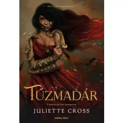 Tűzmadár - Tűzfonal - Juliette Cross (kötött áras) 