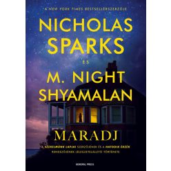   Maradj - Nicholas Sparks-M.- Night Shyamalan (kötött áras) 