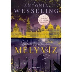   Mélyvíz - Sötér Velence - Antonia Wesseling (kötött áras) 