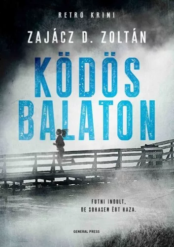 Ködös Balaton - Véres Balaton - Zajácz D. Zoltán (kötött áras) 