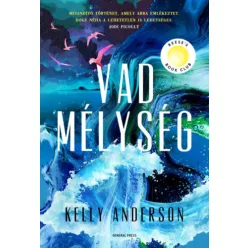 Vad mélység - Kelly Anderson (kötött áras)  