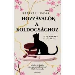   Hozzávalók a boldogsághoz - A Kamogava Kifőzde 3. -  Kasivai Hiszasi (kötött áras) 