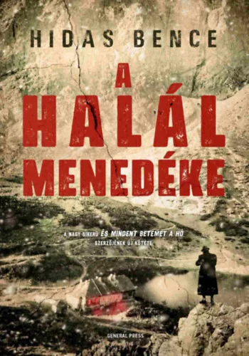 A halál menedéke  - Hidas Bence (kötött áras) 