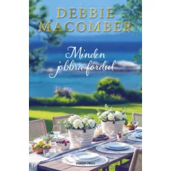 Minden jobbra fordul - Debbie Macomber (kötött áras) 