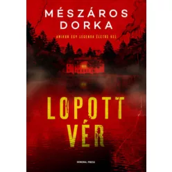 Lopott vér -  Mészáros Dorka (kötött áras) 