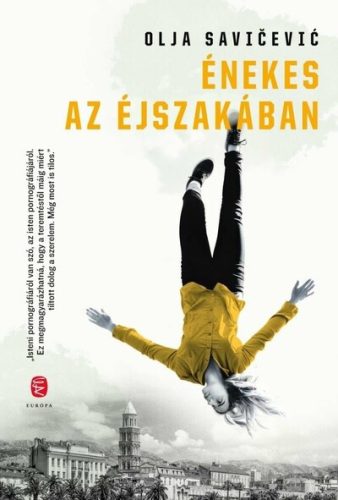 Énekes az éjszakában - Olja Savicevic (kötött áras)