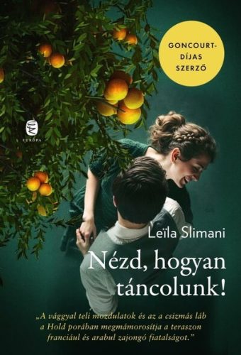 Nézd, hogyan táncolunk! - Leila Slimani (kötött áras) 