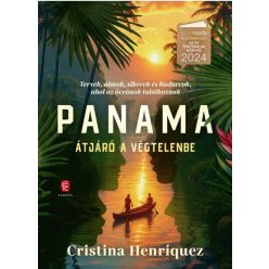   Panama - Átjáró a végtelenbe - Cristina Henríquez (kötött áras) 