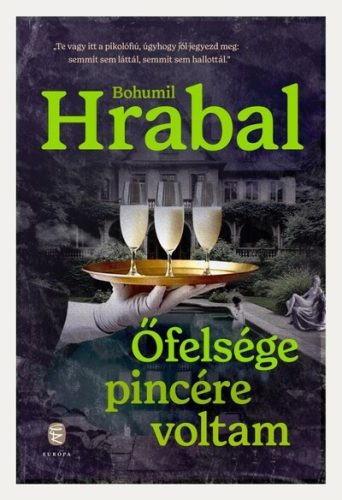 Őfelsége pincére voltam - Bohumil Hrabal (kötött áras) 