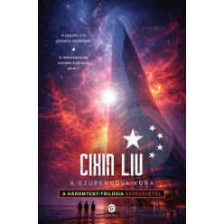 A szupernóva kora - Liu Cixin (kötött áras) 