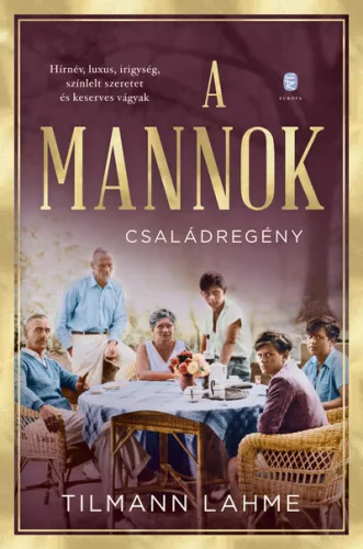 A Mannok - Családregény -Tilmann Lahme (kötött áras) 