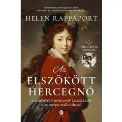 Az elszökött hercegnő - Helen Rappaport (kötött áras) 