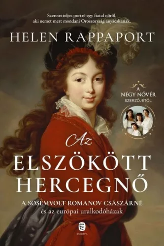 Az elszökött hercegnő - Helen Rappaport (kötött áras) 