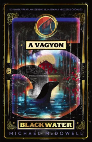 A vagyon - Michael McDowell (kötött áras)
