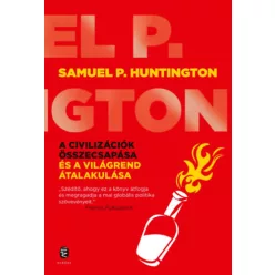   A civilizációk összecsapása és a világrend átalakulása - Samuel P. Huntington (kötött áras) 