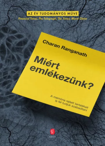 Miért emlékezünk? - Charan Ranganath (kötött áras) 