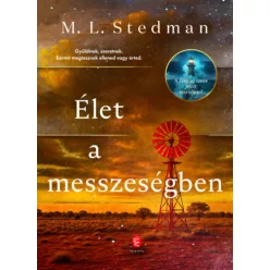 Élet a messzeségben -  M. L. Stedman (kötött áras) 