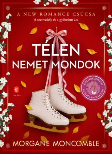 Télen nemet mondok - Az Évszakok sorozat 2. (élfestett) - Morgane Moncomble (kötött áras)