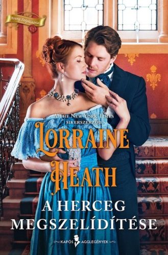 A herceg megszelídítése - Lorraine Heath (kötött áras) 