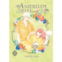   A szerelem jelei 5. (képregény) -  Morisita Szuu (kötött áras)