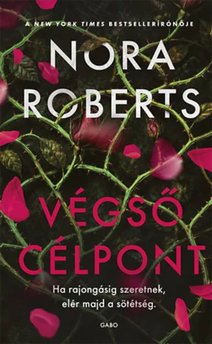 Végső célpont - Nora Roberts (kötött áras)