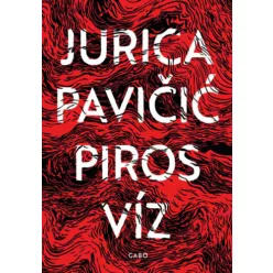 Piros víz - Jurica Pavicic (kötött áras) 